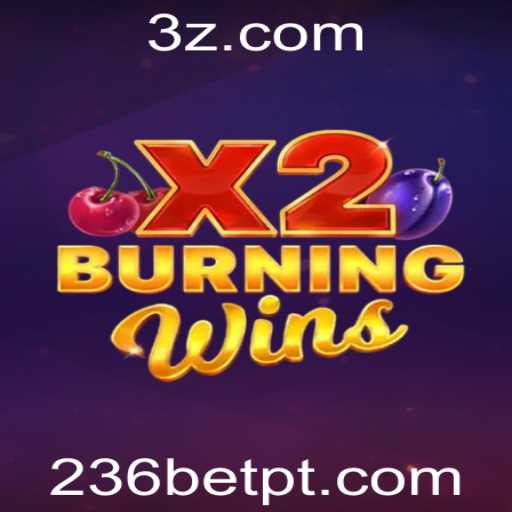 Explorando o Vibrante Jogo 'BurningWinsX2' e sua Ascensão com 236bet VIP
