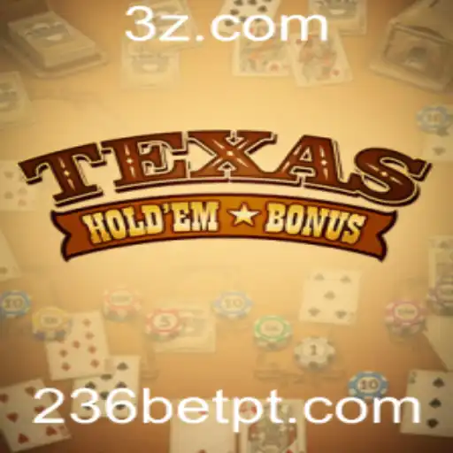 Descubra o Texas Holdem Bonus e a Emoção do 236bet VIP